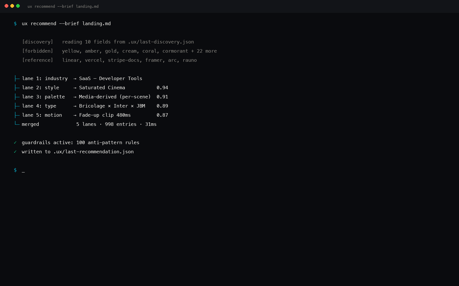 A terminal running the uxskill /ux-recommend command, compiling a design system from a brief: style, palette, type pair, and motion resolved into one token set.